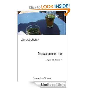 Noces sarrazines (French Edition) Issa Aït Belize  