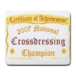  National Crossdressing Champion Mousepad