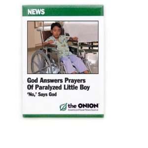  God Answers Prayers Of Paralyzed Little Boy. No, Says 