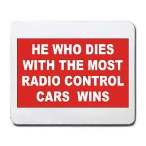   DIES WITH THEMOST RADIO CONTROL CARS WINS Mousepad