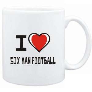  Mug White I love Six Man Football  Sports Sports 