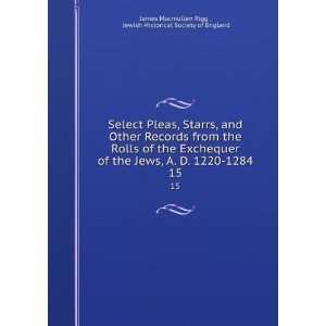  Select pleas, starrs, and other records from the rolls of 