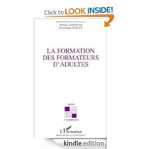 La formation des formateurs dadultes (Savoir et formation) (French 