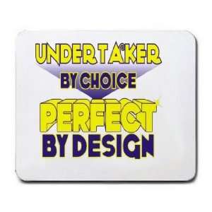  Undertaker By Choice Perfect By Design Mousepad Office 