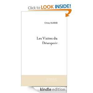 Les Visites du Désespoir (French Edition) Omeg ALABAB  