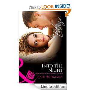 Into the Night Kate Hoffmann  Kindle Store