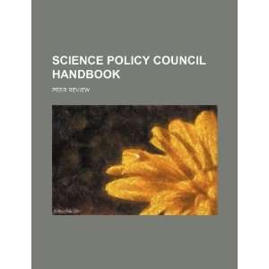  Science policy council handbook peer review 