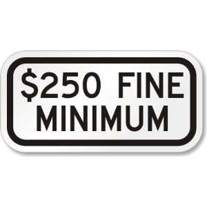  $250 Fine Minimum (Black) Diamond Grade Sign, 12 x 6 