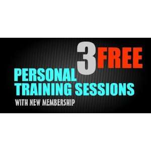   3x6 Vinyl Banner   3 Free Personal Training Session 