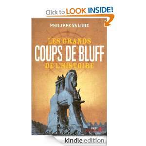 Les Grands coups de bluff de lhistoire (French Edition) Philippe 