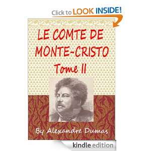 Le comte de Monte Cristo, Tome II  Classics Book (With History of 