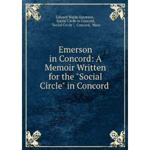   Memoir Social Circle in Concord Edward Waldo Emerson  Books