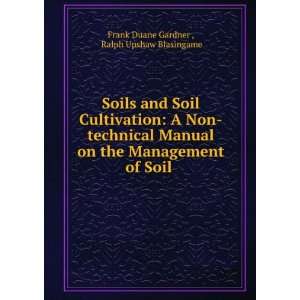  Soils and Soil Cultivation A Non technical Manual on the 