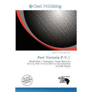    Port Victoria P.V.1 (9786200904584) Aaron Philippe Toll Books