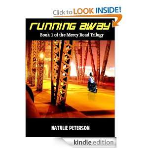 Running Away (The Mercy Road Trilogy) Natalie Peterson  