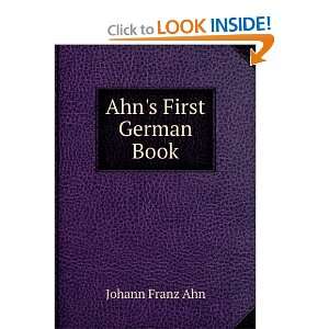  Ahns First German Book Johann Franz Ahn Books