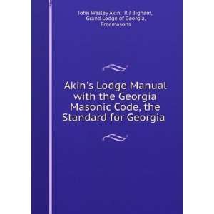   Bigham, Grand Lodge of Georgia, Freemasons John Wesley Akin Books