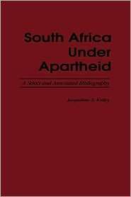 South Africa Under Apartheid, (0313280886), Jacqueline A. Kalley 
