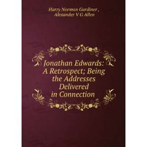   in Connection . Alexander V G Allen Harry Norman Gardiner  Books
