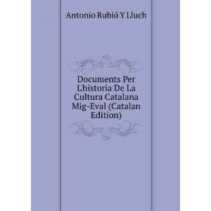  Documents Per Lhistoria De La Cultura Catalana Mig Eval 