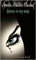   Demon in My View (Den of Shadows Series) by Amelia 