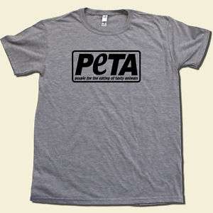 FUNNY parody PETA tshirt people eating tasty animals  