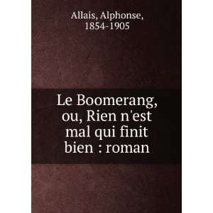   est mal qui finit bien  roman Alphonse, 1854 1905 Allais Books