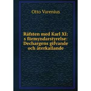    Dechargens gifvande och Ã¥terkallande Otto Varenius Books