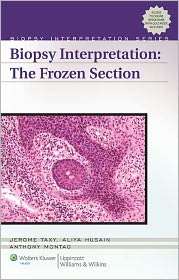 Biopsy Interpretation of the Frozen Section, (0781767792), Jerome B 