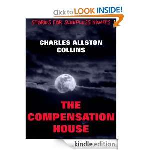 The Compensation House Charles Allston Collins  Kindle 