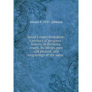   present, and engravings of the same . Alvaro F. 1837  Gibbens Books