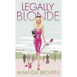  Legally Blonde [Paperback] Amanda Brown Books