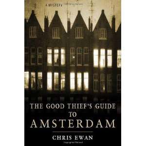   to Amsterdam (Good Thiefs Guides) [Hardcover] Chris Ewan Books