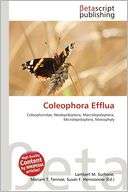 Coleophora Efflua Lambert M. Surhone