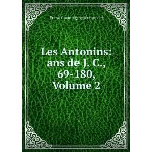   De J. C., 69 180  , Volume 2 (French Edition) Franz Champagny Books