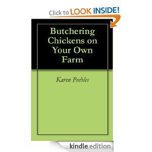 Butchering Chickens on Your Own Farm Karen Peebles  