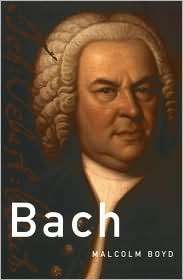 Bach, (0195307712), Malcolm Boyd, Textbooks   