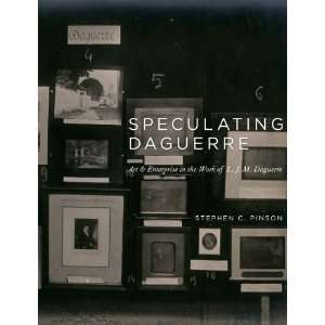  Speculating Daguerre Art and Enterprise in the Work of L 