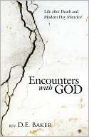 Encounters with God Life Rev. D. E. Baker