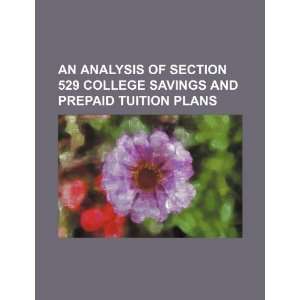 An analysis of section 529 college savings and prepaid tuition plans 