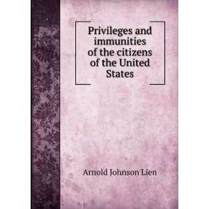   of citizens of the United States Arnold Johnson Lien Books
