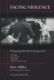   Facing Violence Preparing for the Unexpected by Rory 