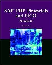 SAP ERP Financials and FICO Handbook, (0763780804), S. N. Padhi 
