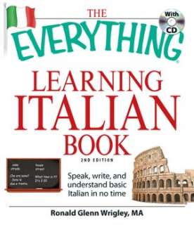 The Everything Learning Italian Book Speak, write, and understand 