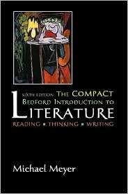 The Compact Bedford Introduction to Literature Reading, Thinking 