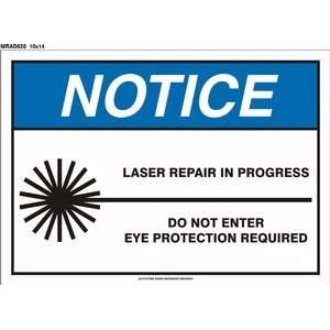 NOTICE LASER REPAIR IN PROGRESS DO NOT ENTER EYE PROTECTION REQUIRED 