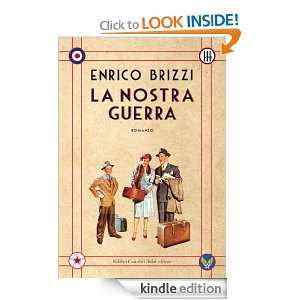 La nostra guerra (Romanzi e racconti) (Italian Edition) Enrico Brizzi 