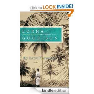 By Love Possessed Stories Lorna Goodison  Kindle Store