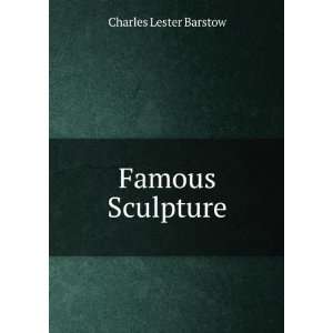  Famous Sculpture Charles Lester Barstow Books