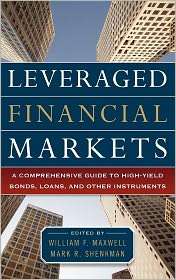 Leveraged Financial Markets A Comprehensive Guide to High Yield Bonds 
